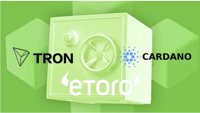 eToroは、Cardano（ADA）およびTron（TRX）の保有者にステーキング報酬を提供します