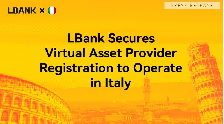 LBank、イタリアで仮想資産プロバイダー登録を取得