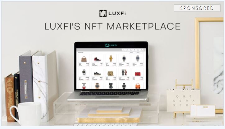 NFTの革命。LuxFi社が高級資産を対象とした資産担保型NFT市場を立ち上げる