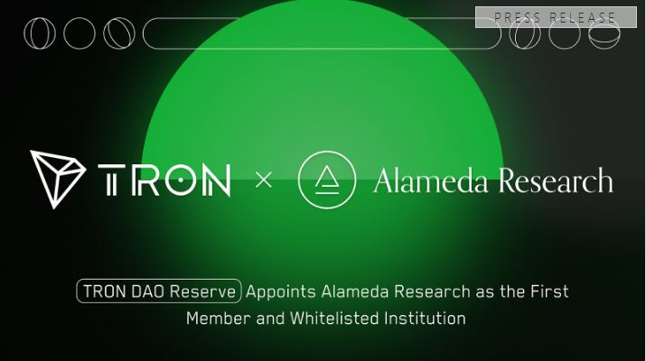 TRON DAO Reserve、Alameda Research社を最初のメンバーおよびホワイトリスト機関に任命